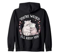 You'Re Weird Ill Keep You, Funny Raccoon Zarigüeya Animal Lover Sudadera con Capucha