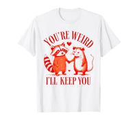 You're Weird I'll Keep You Raccoon Possum Día de San Valentín Camiseta