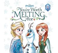 You're Worth Melting For (Disney: Frozen Deluxe Storybook) (Disney Frozen)