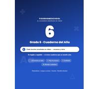 YourHomeschool Grado 6 - Cuaderno del Año: Las cuatro materias - Matemáticas, Lengua y Lectura, Ciencias y Estudios Sociales - con lecciones en video ... e inglés (Cuadernos del Año YourHomeschool)