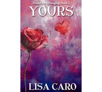 Yours: A Butch/Femme Sapphic Romantic Suspense: 3 (Bound By Belonging:)