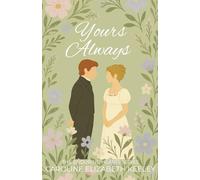 Yours Always: 1 (The Enduring Hearts Series)