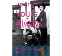 Yours Always: The Letters of Betty and Allan