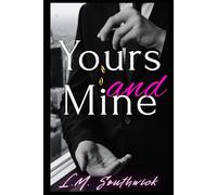 Yours and Mine: A MMF Light Mafia Romance (Heart & Heat Romance)