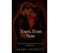 Yours, Even Now: 2 (Dead Reckoners)
