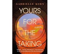Yours for the Taking: A Novel
