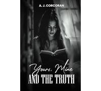 Yours, Mine And The Truth