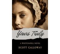 Yours Truly: A Whitechapel Novel