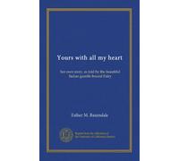 Yours with all my heart: her own story, as told by the beautiful Italian gazelle-hound Fairy