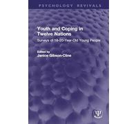 Youth and Coping in Twelve Nations: Surveys of 18-20-Year-Old Young People (Psychology Revivals)