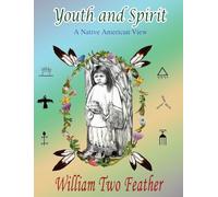 Youth and Spirit: A Native American View