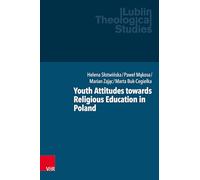 Youth Attitudes towards Religious Education in Poland: Volume 017