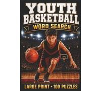 Youth Basketball Word Search: Large Print Book with 100 Puzzles on Pick and Roll, Ball Handling Drills, and Basketball Defense (Youth Sports Series)