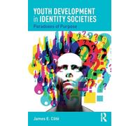 Youth Development in Identity Societies: Paradoxes of Purpose
