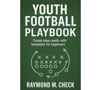 Youth Football Playbook: Create plays easily with templates for beginner