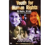 Youth for Human Rights: 30 Rights. 30 Ads. (Public Service Announcements)
