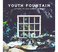 Youth Fountain - Letters To Our Former Selves [Vinilo]