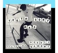 Youth Gone Mad featuring Dee Dee Ramone - Youth Gone Mad featuring Dee Dee Ramone