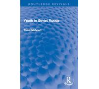 Youth in Soviet Russia (Routledge Revivals)