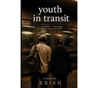 Youth in Transit: A Journey Through Places and Phases
