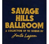 Youth Lagoon - Savage Hills Ballroom