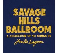 Youth Lagoon - Savage Hills Ballroom [Import] [Casete]