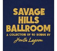 Youth Lagoon - Savage Hills Ballroom [Vinilo]