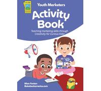 Youth Marketers: Building Your Future