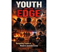 Youth on the Edge: Navigating Trends in Modern Juvenile Crime