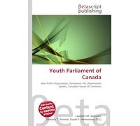 Youth Parliament of Canada: Non-Profit Organization, Parliament Hill, Westminster System, Canadian House of Commons