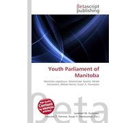 Youth Parliament of Manitoba: Manitoba Legislature, Westminster System, Model Parliament, William Norrie, Susan A. Thompson