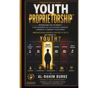 Youth Proprietorship: A New Framework For Youth Business Ownership, Leadership And Community Development
