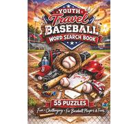 Youth Travel Baseball Word Search Book: 55 Fun Word Search Puzzles With Baseball Terms, Rules, Drills, Plays and More | 6 X 9 inches, 110 pages | ... Gifts for Players, Sideline Siblings and Fans