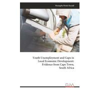 Youth Unemployment and Gaps in Local Economic Development: Evidence from Cape Town, South Africa