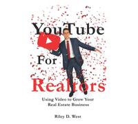 YouTube for Realtors: Using Video to Grow Your Real Estate Business