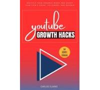 Youtube Growth Hacks To 10m+ Views:: (ebook)