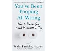 Youve Been Pooping All Wrong (ebook)