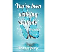 You've Been Walking with Me: All This Time