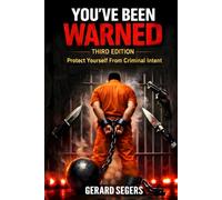 You've Been Warned: Protect Yourself From Criminal Intent