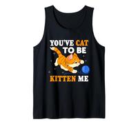 You've Cat To Be Kitten Me, Lindo Amante de Gatos Divertido, Juego de Palabras de Gato Camiseta sin Mangas