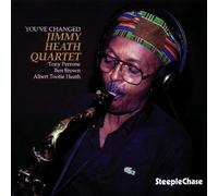 You've Changed by Jimmy Heath (1997-03-18)