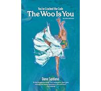You've Cracked the Code. The Woo Is You!: Book Three of the Ten Recs Trilogy