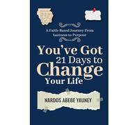 You've Got 21 Days to Change Your Life