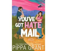 You've Got Hate Mail: A Viral Sensation Romance: 1 (Accidentally Infamous)