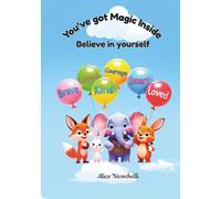 You've got Magic Inside: Believe in Yourself