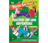 You've Got This! Treetop Zip-line Adventure: Pick Your Own Adventure
