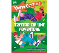 You've Got This! Treetop Zip-line Adventure: Pick Your Own Adventure