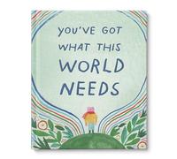 You've Got What This World Needs