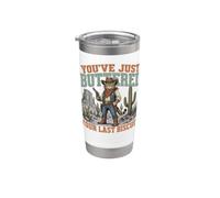 You've Just Buttered Your Last Biscuit Western Cat Cowboy Vaso térmico de acero inoxidable de doble pared