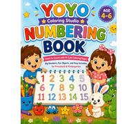 YOYO Coloring Studio Numbering Book: Learn to Count with 24 Cute Coloring Pages, Big Numbers, Tracing Practice, Fun Objects, and Easy Activities for Preschool & Kindergarten (Ages 4-6)